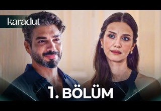 Karadut 1 Bölüm