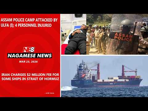 Nagamese News NE8 Mar 23 2026