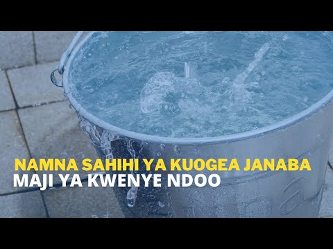 NAMNA SAHIHI YA KUOGA JANABA MAJI YA KWENYE NDOO