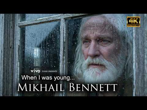 Mikhail Bennett When I Was Young Before It S Too Late Official 4K Music Video