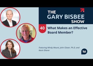  What Makes An Effective Board Member John Glaser Ph D Kevin Sharer And Mindy Mount