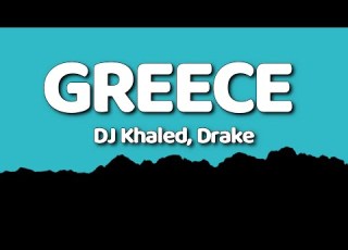 DJ Khaled Drake Greece Lyrics