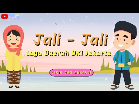 Lagu Jali Jali Ini Dia Si Jali Jali Lagu Daerah DKI Jakarta 2022 Lirik Dan Animasi Song Of Kids