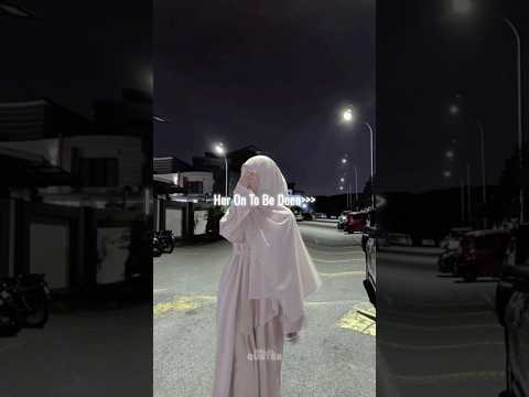 What Does He Wanted For Her Allahu Ya Lamu Nasheed Islamic Shorts Love