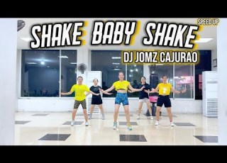 SHAKE BABY SHAKE Dj Jomz Cajurao Zumba Speed Up ZinHuyenVu