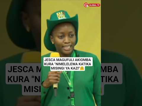 JESCA MAGUFULI AKIOMBA KURA NIMELELEWA KATIKA MISINGI YA KAZI Breaking Globaltv Ccm