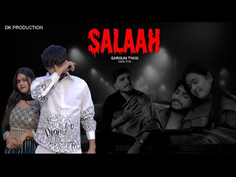 Salaah Official Video Kunal Tyagi Deshi Bholu Sharma DK Production Haryanvi Song 2025
