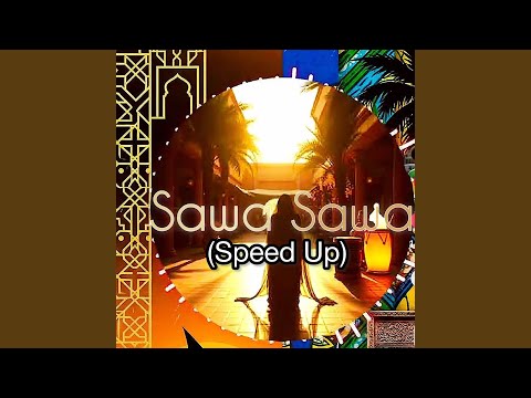 Sawa Sawa Speed Up
