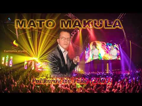MATO MAKULA CHORUS Palikerav Me Tuke 2003 Remix DJ Curro 2022 MATO MAKULA CHORUS Palikerav Me Tuke 2003 Remix DJ Curro 2022
