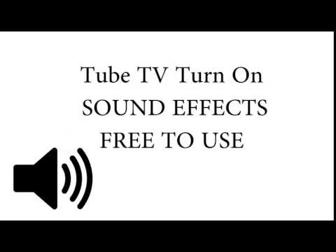 Tube TV Turn On SOUND EFFECT