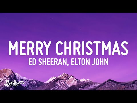 Ed Sheeran Elton John Merry Christmas Lyrics