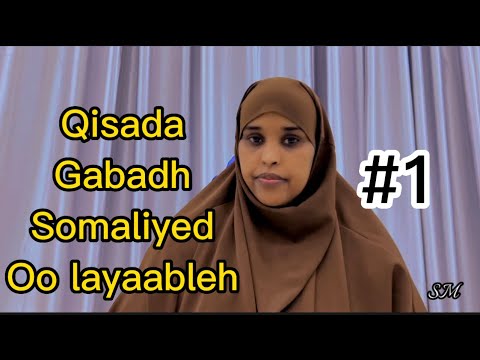 INTAAN QISO MQLAY ABID TII IGU MURUGDA BADNAYD GABADHAN WAXA KUDHCAY DULMI AAD UWAYN Sawdamqaalib INTAAN QISO MQLAY ABID TII IGU MURUGDA BADNAYD GABADHAN WAXA KUDHCAY DULMI AAD UWAYN Sawdamqaalib