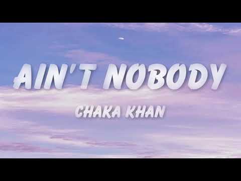 Chaka Khan Ain T Nobody Lyrics