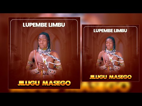 Lupembe Ujumbe Wa Jilugu Gasego Official Audio 2026