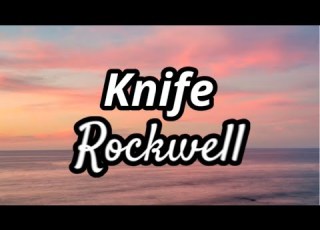 Knife Rockwell Lyrics Rockwell Knife Lyrics Rockwellsong Aidababes