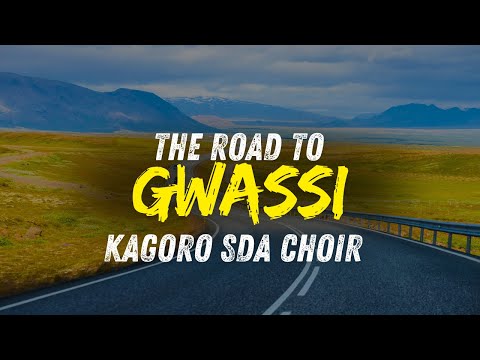 The Road To Gwassi By Kagoro SDA Choir Official Audio