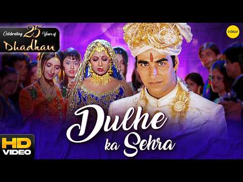 Dulhe Ka Sehra AkshayKumar ShilpaShetty Dhadkan Ishtar Music