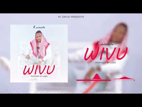 Kevinnilla Wivu Official Music Audio