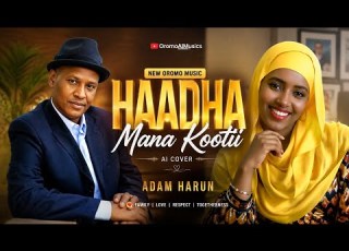  Adam Harun Haadha Mana Kootii AI Cover New Oromo Love Song 2026 OromoAIMusics