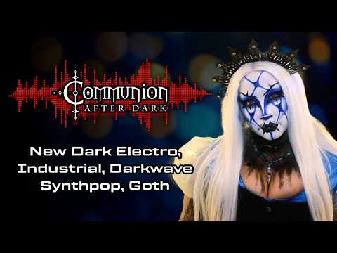 Communion After Dark Dark Electro Gothic Synthpop Darkwave 03 09 2026
