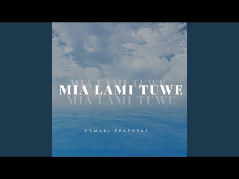 Mia Lami Tuwe
