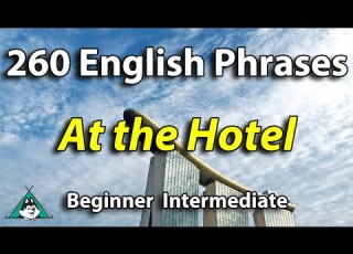  260 English Phrases At The Hotel English Speaking Listening Fluency Practice
