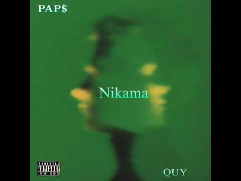 Pap NIKAMA Ft QUY