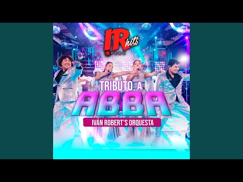 Tributo Abba Ir Hits Session 4 Lay All Your Love On Me Mamma Mia Gimme Gimme Gimme
