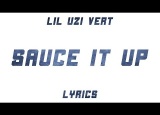 Lil Uzi Vert Sauce It Up Lyrics