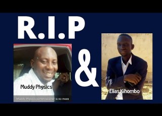 R IP ELIAS KIHOMBO NA MUDDY PHYSICS VIFO VYA NDUGU HAWA VIMENIFANYA NITOE CLIP HII