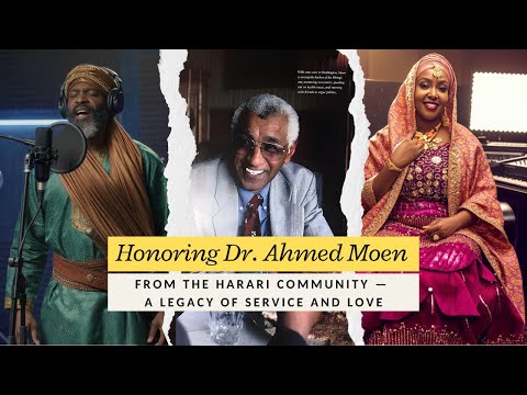 Dr Ahmed Moen Tribute A Gift From The Harari Community