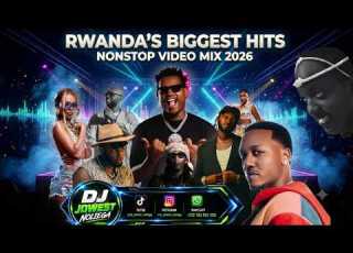  BEST RWANDAN MUSIC MIX 2026 Nonstop Party Hits DJ Jowest Noliega Official Video