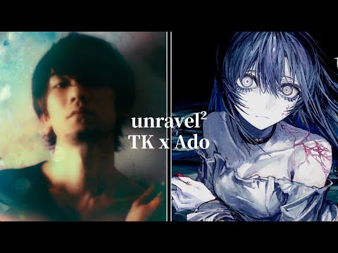 TK From Ling Tosite Sigure X Ado Unravel With Lyrics