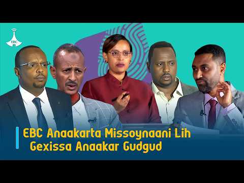 EBCAnaakarta Missoynaani Lih Gexissa Anaakar Gudgud Assakat Lem Siyaasa Missonaani Tece MablalAben