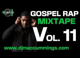 Gospel Rap Mix Vol 11