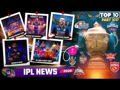 IPL 2026 BIG Updates IPL 2026 Starts Today RCB Vs SRH IPL 2026 Opening Ceremony IPL Replacements