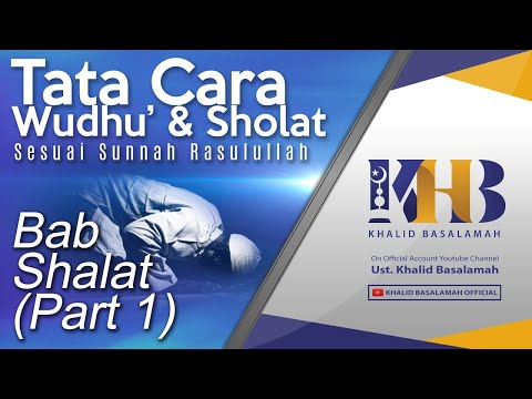Tata Cara Wudhu Dan Shalat Bab Shalat Part 1 Tata Cara Wudhu Dan Shalat Bab Shalat Part 1