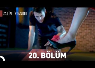 Zalim İstanbul 20 Bölüm