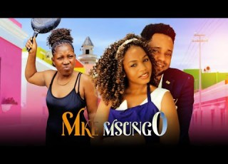  MKE MSUNGO FULL PART 5 Sandrafilm Clamvevo Babajoan Kpwaaquino Asmafilms Chadomasta