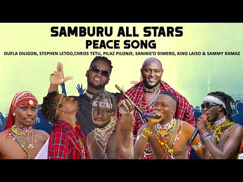 PEACE SONG SAMBURU ALL STARS Dufla Stephen Letoo Pilonje Tetu Saning O Sammy Ramaz Laiso