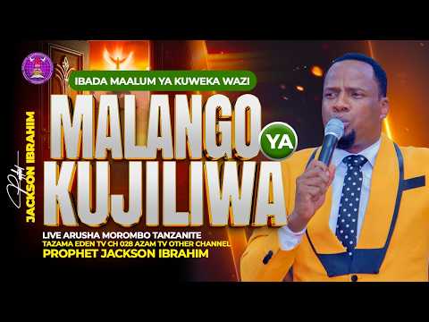 LIVE IBADA MAALUM YA KUWEKA WAZI MALANGO YA KUJILIWA 29 MARCH 2026