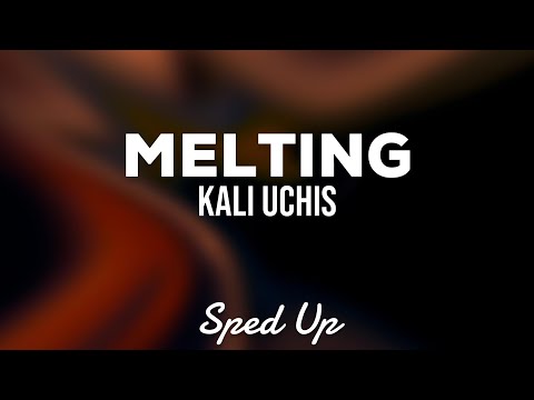 Kali Uchis Melting Sped Up Lyrics