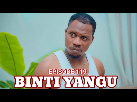 BINTI YANGU Full Episode 119 Love Swahili Review