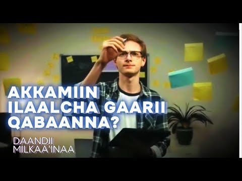 ILAALCHA GAARII QABAACHUU HAVING A GOOD Thought