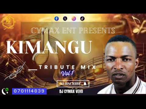 BEST OF KIMANGU BOYZ TRIBUTE MIX BY DJ CYMAX