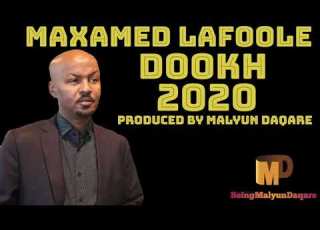  MAXAMED LAFOOLE HEESTII DOOKH 2020 OFFICIAL AUDIO