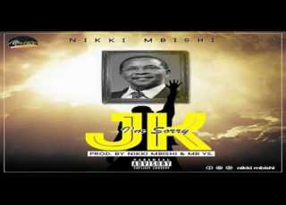 Nikki Mbishi I M Sorry JK Official Music