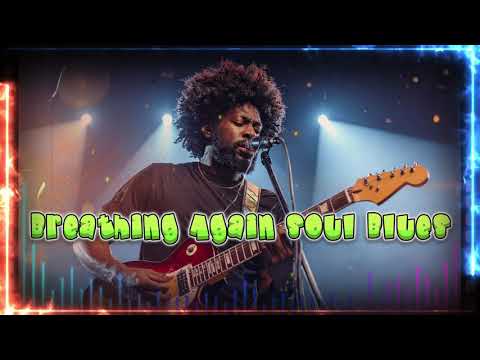 Breathing Again Soul Blues