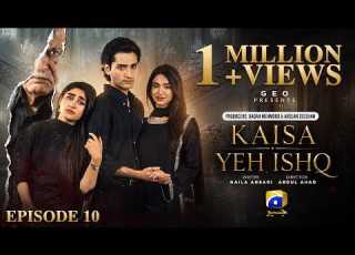  Kaisa Yeh Ishq Episode 10 Eng Sub Zoha Tauqeer Hashaam Khan 22nd August 2026 HAR PAL GEO