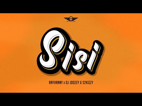 Rayvanny Sisi X DJ Joozey S2kizzy Official Lyric Video Rayvanny Sisi X DJ Joozey S2kizzy Official Lyric Video